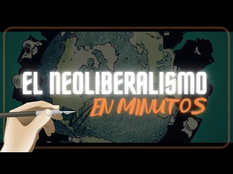 ¿QUE ES EL NEOLIBERALISMO ? en minutos