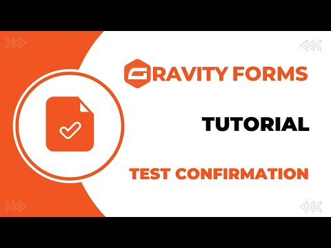 How To Test Gravity Forms Confirmation