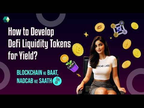 How to Develop DeFi Liquidity Tokens for Yield? #blockchainpodcast #podcast #defi #token #nadcab