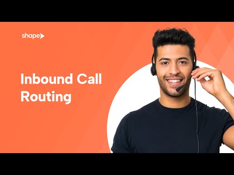 Inbound Call Routing in Shape