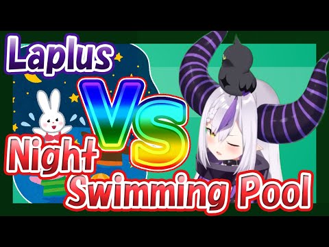 Laplus losing the night pool.[ENG SUB/hololive]