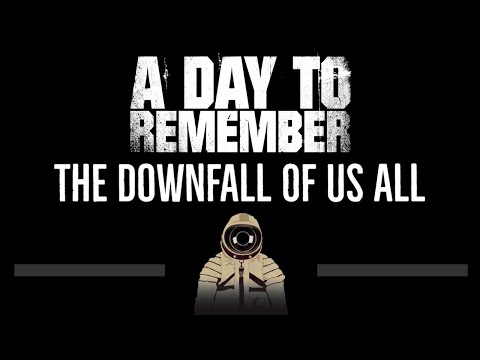 A Day To Remember • The Downfall Of Us All (CC) 🎤 [Karaoke] [Instrumental Lyrics]