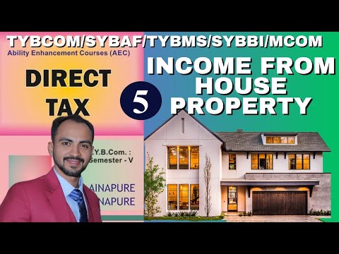 #5 SYBAF |TYBCOM | TYBMS | MCOM | SYBBI || TAX | Income from house Property | A.Y 2024-25 |