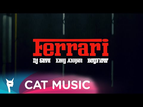 DJ Sava x Emy Alupei x BoyFlow - Ferrari M/V