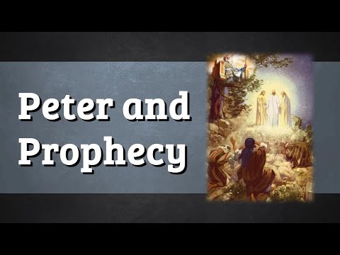 Peter and Prophecy