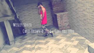 Chris Brown & Tyga - Girl You Loud