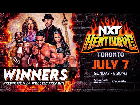 WWE NXT Heatwave 2024 - Winners Prediction | NXT Heatwave 2024 Official Match Card HD