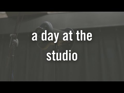 A Day At The Studio