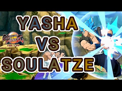 YASHA VS SOULATZE [Dragon Ball FighterZ]