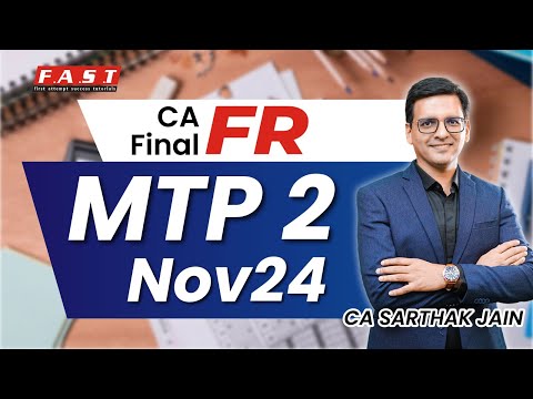 CA Final FR MTP2 Nov 24 (MCQs + Descriptive)