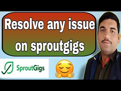 Resolve any issue on sproutgigs|do jobs on sproutgigs|earn money online on micro jobs website