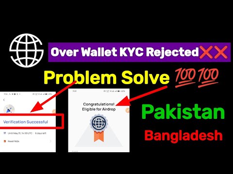 Over Wallet New Update | Over Wallet Kyc Rejected Problem || Over Wallet KYC Kaise Kare