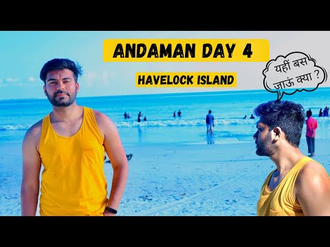 Day 4 ANDAMAN | Havelock is AMAZING