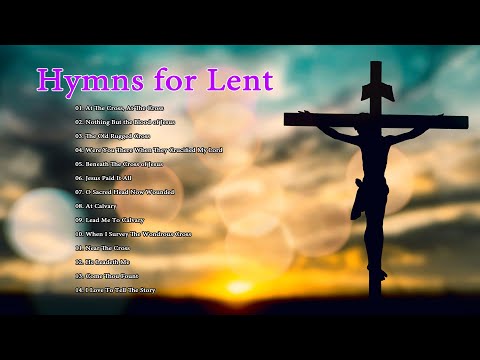 Greatest Catholic church songs for Holy Week and Easter - Songs of Lent, Music for the Lenten Season