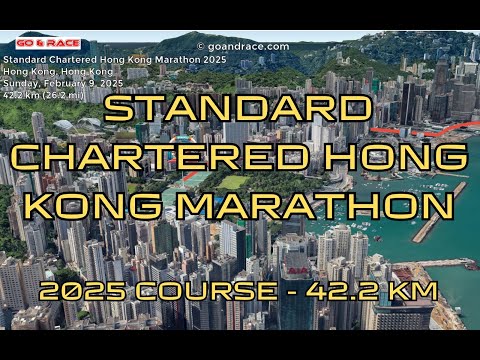 Standard Chartered Hong Kong Marathon 2025: fly over the marathon course! Video of the race path.