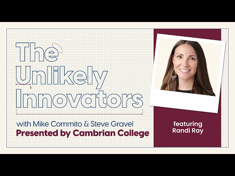 Randi Ray on Pursuing Minobiimadziwin - Cambrian's Unlikely Innovators podcast