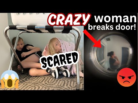 Crazy Lady Breaks in Our Hotel Door!!