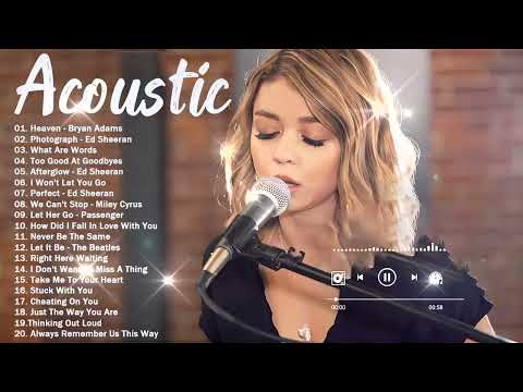 Best Acoustic Songs Cover - Acoustic Cover Popular Songs - Top Hits Acoustic Music 2024