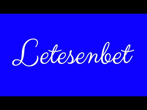 ✎ Letesenbet ✎ English Cursive Handwriting Tutorial