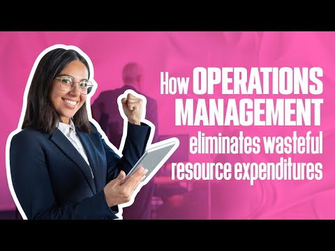 How OPERATIONS MANAGEMENT eliminates wasteful resource expenditures | Simplicity Consultancy