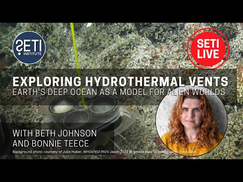 Exploring Hydrothermal Vents: Earth's Deep Ocean as a Model for Alien Worlds