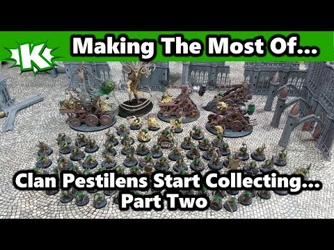 Start Collecting Clan Pestillens - Making the most of... Part 2