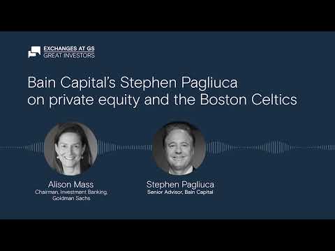 Bain Capital’s Stephen Pagliuca on private equity and the Boston Celtics