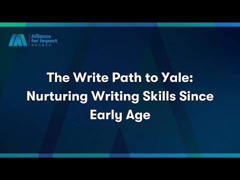 AFI-教育讲座| The Write Path to Yale: Nurturing Writing Skills Since Early Age