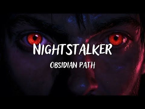 Obsidian Path - Nightstalker (Lyrics)