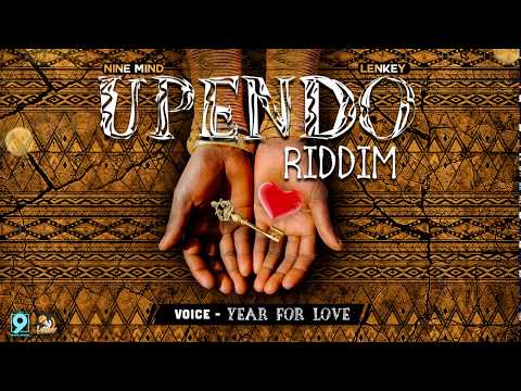 Voice - Year For Love ( Upendo Riddim )