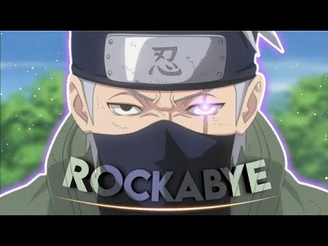 Rockabye - Naruto Shippuden [EDIT/AMV]!