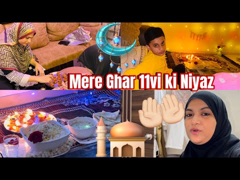 11Vi Sharif ki 🤲🏻 Niyaz🕌Alhumdulillah| Mere Or Sasuma k Ghar Huwi Niyaz Mashaallah|