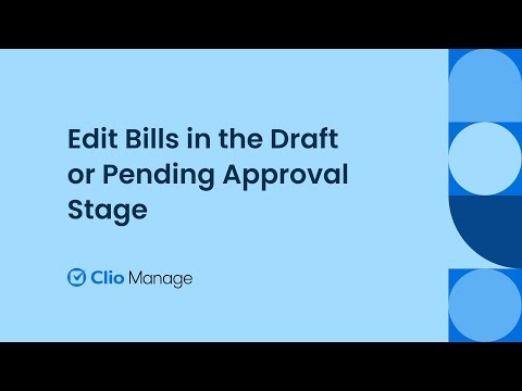 Edit Bills in the Draft or Pending Approval Stage