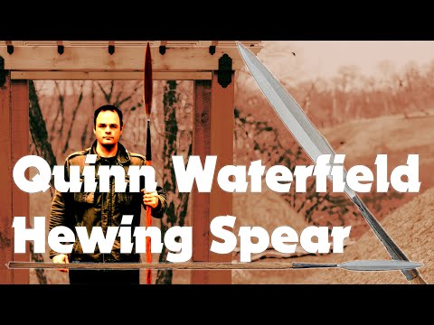 Quinn Waterfield Hewing Spear