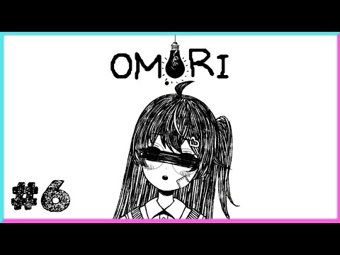 【OMORI #6】Lanjut Omori!