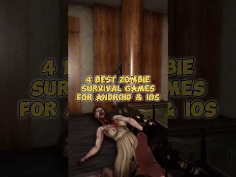 4 BEST ZOMBIE SURVIVAL GAMES FOR ANDROID AND IOS #androidgames #mobilegame #iosgames #survival