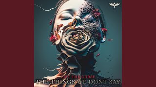 The Things We Don't Say