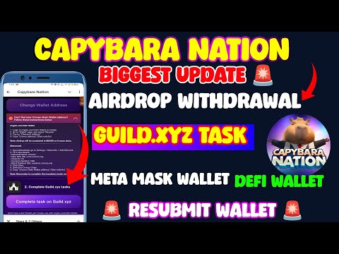 Capybara Nation Withdrawal Process l Capybara Nation withdrawal Date l Capybara Nation