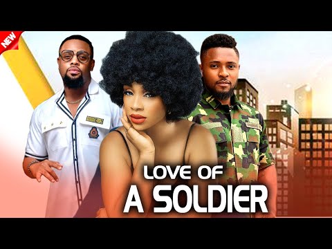 Love Of A Soldier (NEW RELEASED)- BENITA ONYIUKE / MELVIN ODUAH / MAURICE SAM 2024 Nig Movie