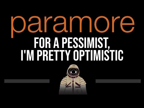 Paramore • For A Pessimist, I'm Pretty Optimistic (CC) (Upgraded Video) 🎤 [Karaoke] [Instrumental]