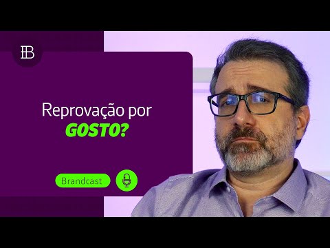 Reprovação por gosto?