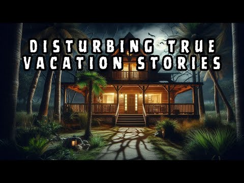 Disturbing TRUE Vacation Stories | Malevolent Mischief