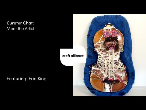 Curator Chat: Meet the Artist featuring Erin King