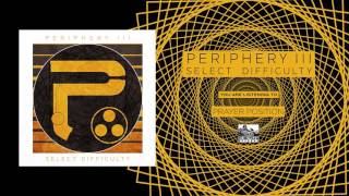 PERIPHERY - Prayer Position