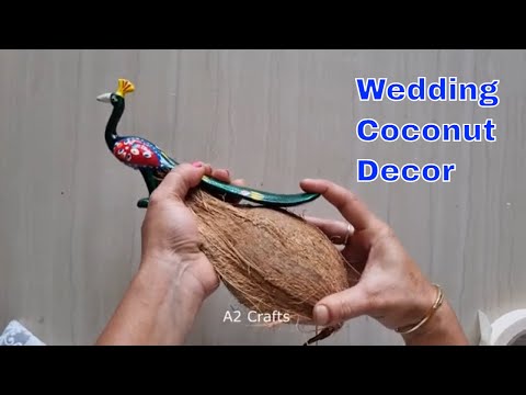 DIY  Peacock Coconut Decoration for Wedding | Shagun Nariyal | Pooja Nariyal