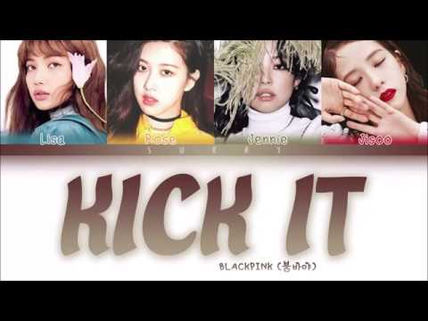 BLACKPINK – Kick It (Han/Rom/Eng) Color Coded Lyrics