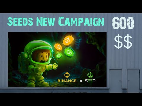 Seeds New Campaign on Binance || How to Earn money by Campaign Binance ||