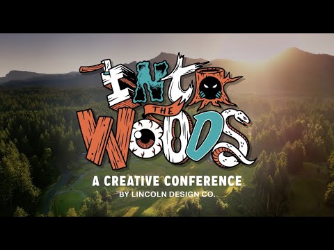 Into The Woods - Creative Conference