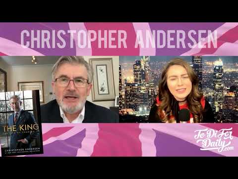 Author Christopher Andersen on the To Di For Daily podcast preview - The King: The Life of Charles