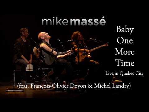 Baby One More Time (Britney Spears cover) - Mike Massé feat. François-Olivier Doyon & Michel Landry